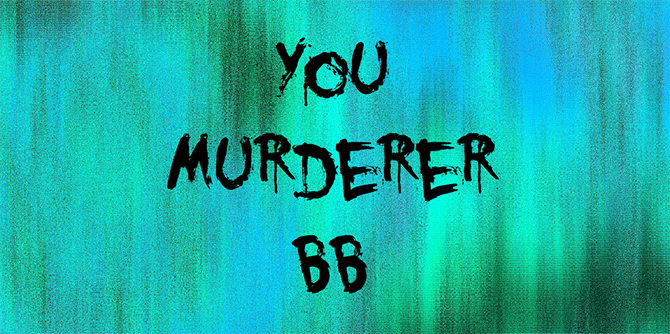 You-Murderer-BB-Font