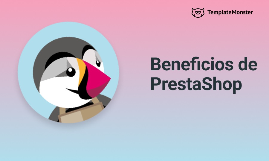 Beneficios de PrestaShop.