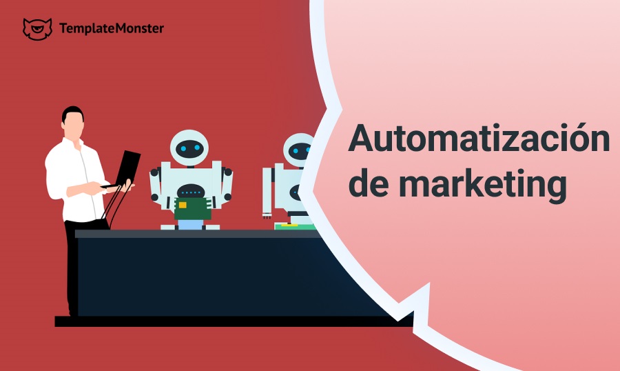 Automatización de marketing - ventajas y aplicaciones.