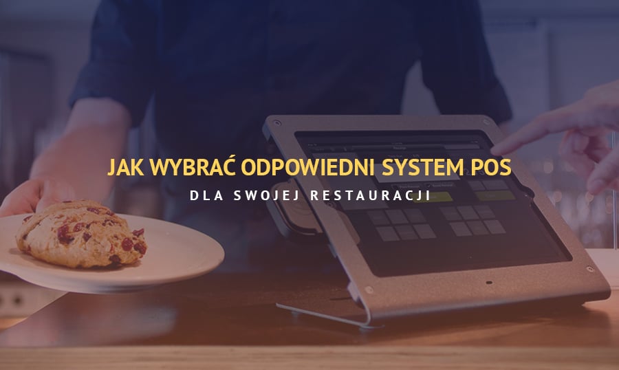 Jak wybrać system POS dla restauracji