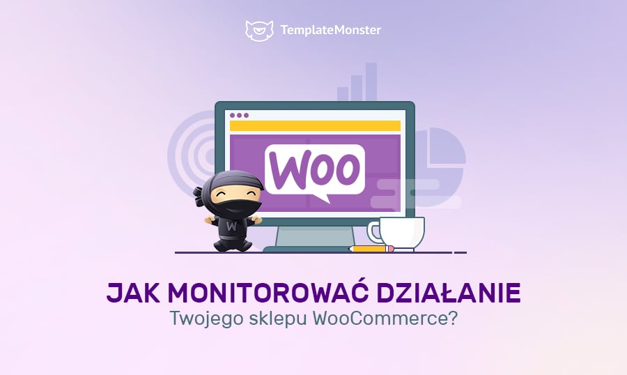 Jak monitorować działanie Twojego sklepu WooCommerce