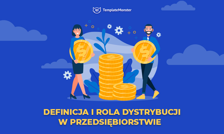 Definicja i rola dystrybucji w przedsiębiorstwie