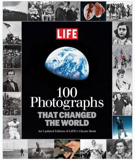 life-100-photographs-that-changed-the-world-an-updated-edition-of-lifes-classic-book