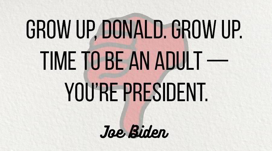 Joe Biden about Donald Trump
