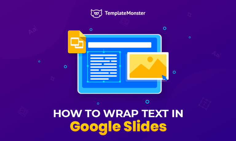 How to Wrap Text in Google Slides. Step-by-Step Guide