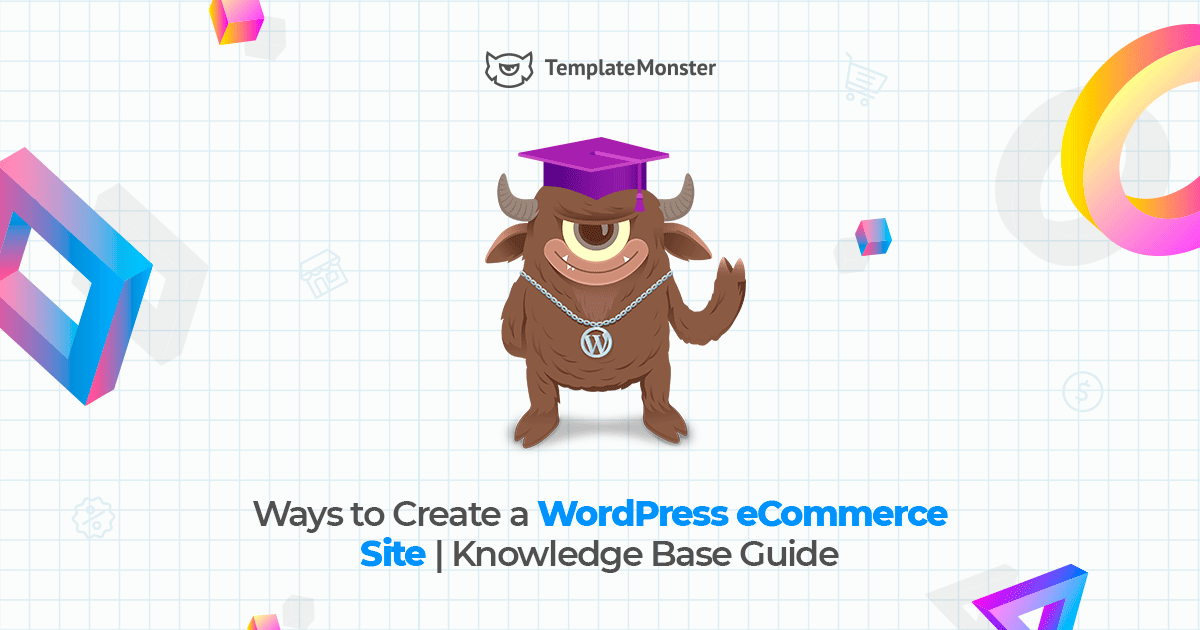Ways to Create a WordPress eCommerce Site