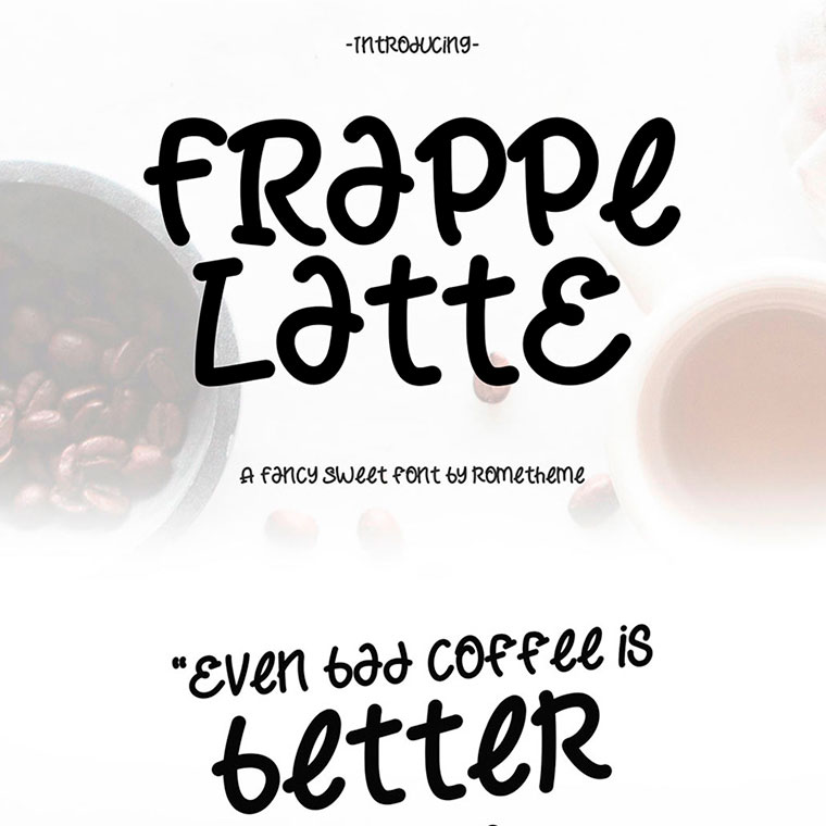 Frappe Latte Font by Rometheme