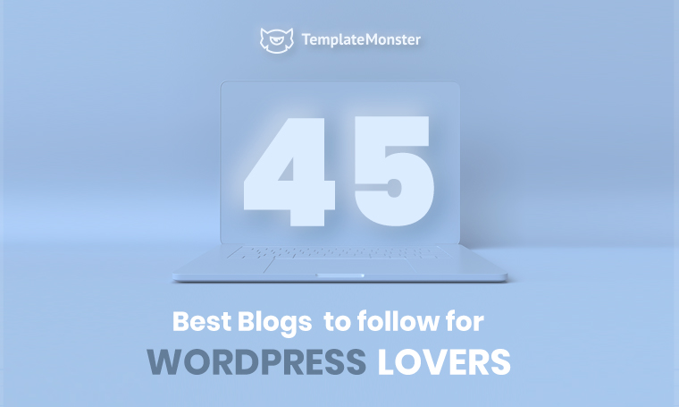 Best Blogs to Follow for WordPress Lovers.