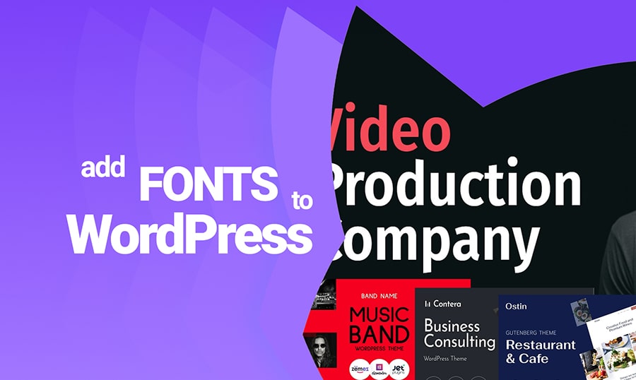  How To Add Fonts To WordPress 10 Easy Ways And Examples