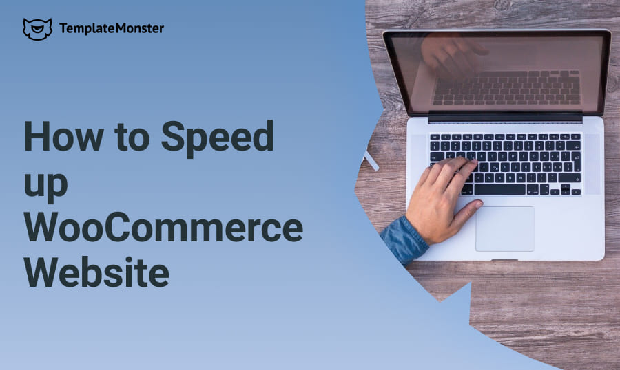How to Speed up WooCommerce Website: 12 Practical Tips From a Developer.