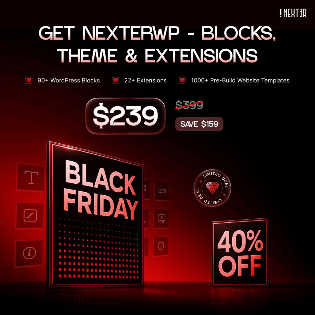 NexterWP - Blocks, Theme & Extensions BF Deal